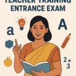 Anganwadi Teacher Training Entrance Exam 2025 | ICDS शिक्षक प्रशिक्षण प्रवेश परीक्षा जाहीर